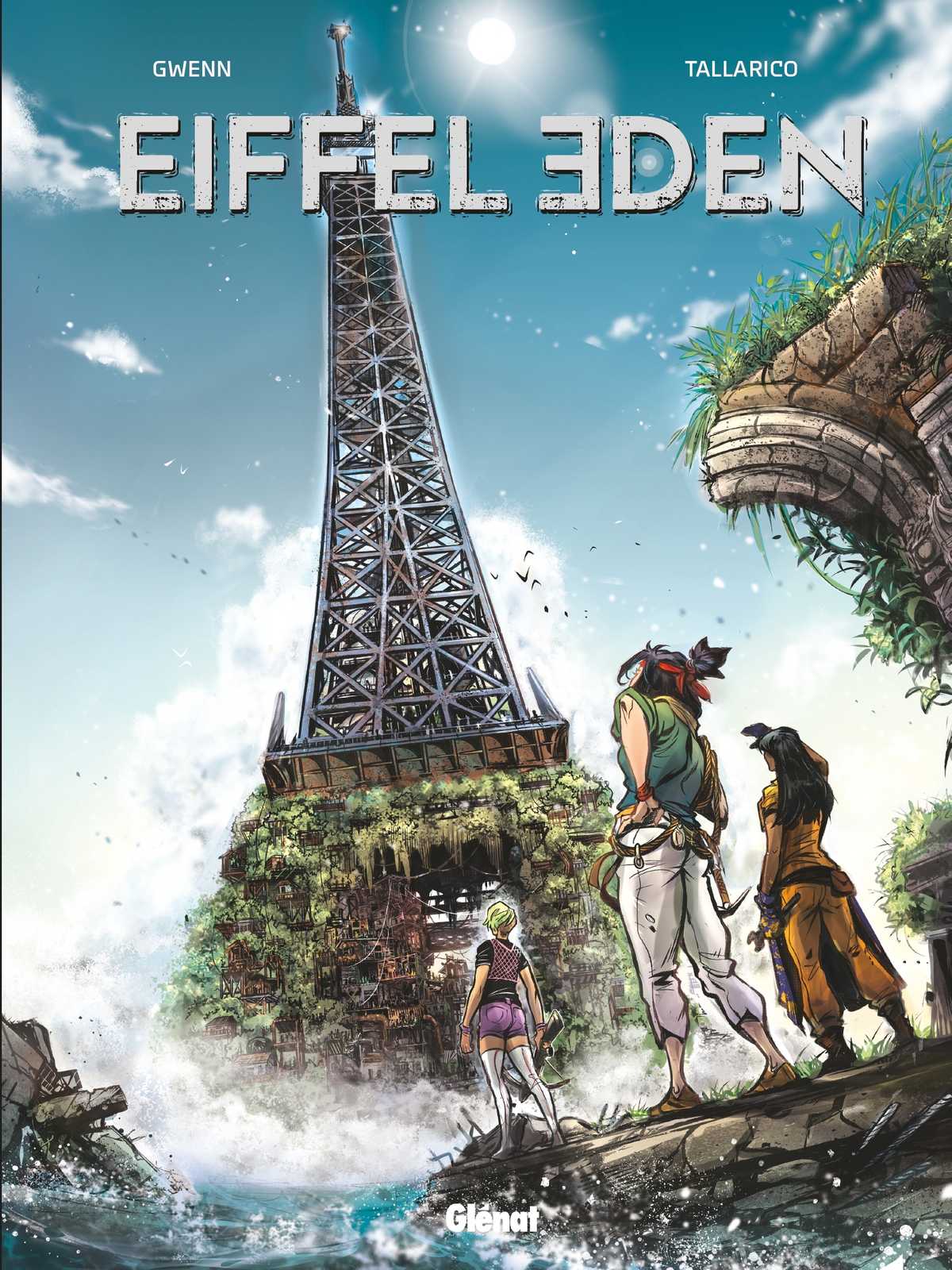 Couverture Eiffel Eden T1 Gwenn Dario Tallarico Glénat