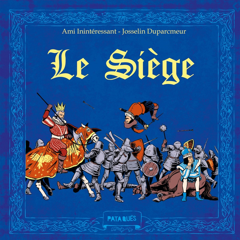 Couverture Le Siège Ami Inintéressant Josselin Duparcmeur Delcourt