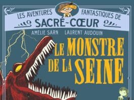 Couverture Les aventures fantastiques de Sacré-Cœur 7 Le monstre de la Seine Amélie Sarn Laurent Audouin Gallimard Jeunesse