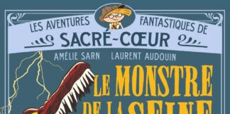 Couverture Les aventures fantastiques de Sacré-Cœur 7 Le monstre de la Seine Amélie Sarn Laurent Audouin Gallimard Jeunesse
