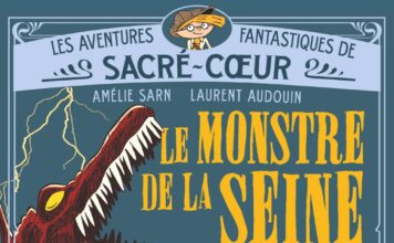 Couverture Les aventures fantastiques de Sacré-Cœur 7 Le monstre de la Seine Amélie Sarn Laurent Audouin Gallimard Jeunesse