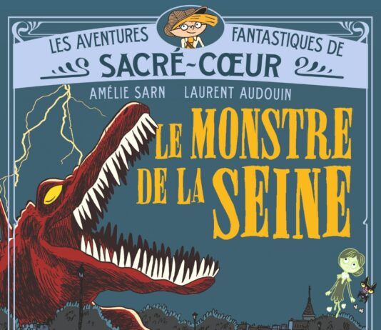 Couverture Les aventures fantastiques de Sacré-Cœur 7 Le monstre de la Seine Amélie Sarn Laurent Audouin Gallimard Jeunesse