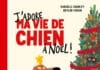 Couverture J'adore ma vie de chien à Noël Kashelle Gourley Skylar Hogan Gallimard Jeunesse