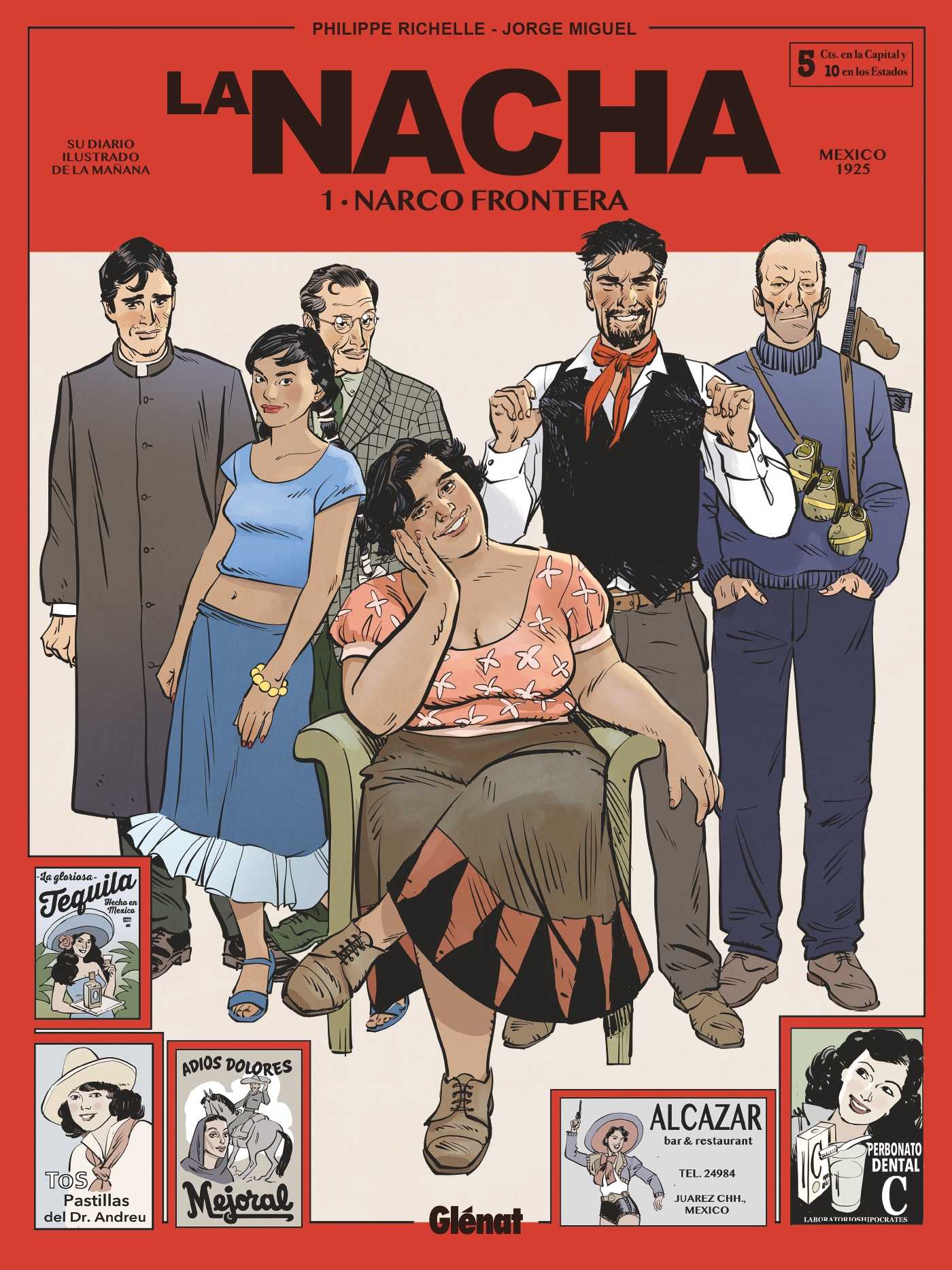 Couverture La Nacha T1 La Reine du Crime Philippe Richelle Jorge Miguel Glénat