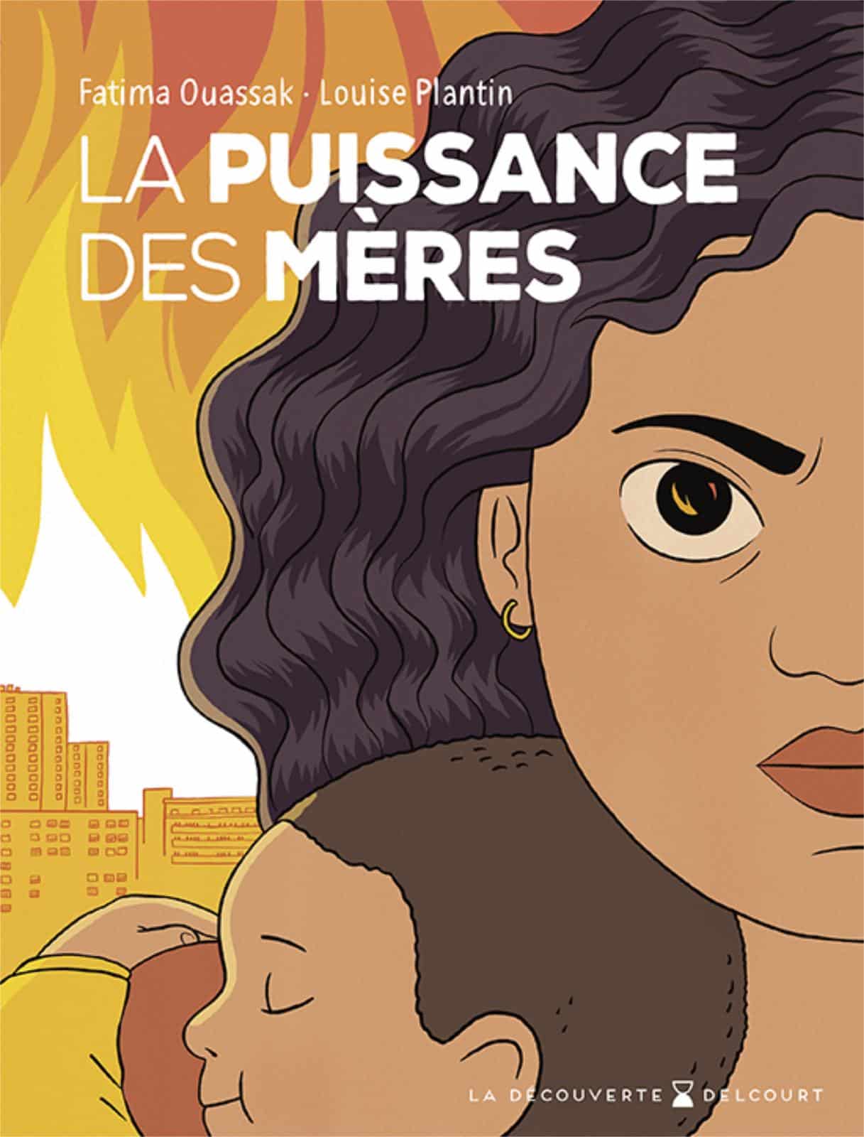 Couverture La Puissance des mères Fatima Ouassak Louise Plantin Delcourt La Découverte
