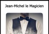 Jean-Michel le magicien