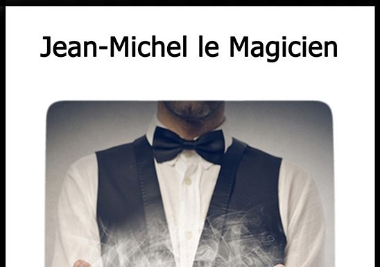 Jean-Michel le magicien