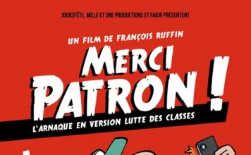 Merci Patron ! un film désopilant et triste de François Ruffin