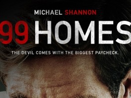 99 Homes, film perturbant de Ramin Bahrani, sortie en e-cinema le 18 mars