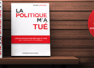 La politique m’a tué, un livre vérité de David Lefèvre (éditions du Pays du Vent)