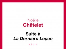 Suite à la dernière leçon, un livre de Noëlle Châtelet