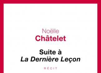 Suite à la dernière leçon, un livre de Noëlle Châtelet