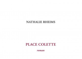 Place Colette, un livre de Nathalie Rheims (Editions Léo Scheer) Place Colette, un livre de Nathalie Rheims