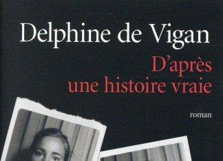 D’après une histoire vraie, un livre de Delphine de Vigan