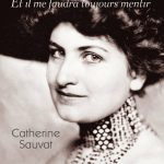 Alma Mahler, Et il me faudra toujours mentir, un livre biographique de Catherine Sauvat (Payot)