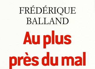 Au plus près du mal