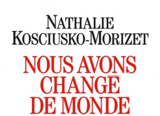 Nous avons changé de monde (éd. Albin Michel) de Nathalie Kosciusko-Morizet.