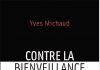 Contre la bienveillance d’Yves Michaud