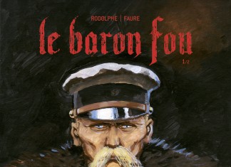 Le Baron fou, tome 1 : une BD de Rodolphe et Michel Faure (Glénat) Le Baron Fou tome 1 couv