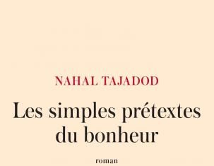 Les simples prétextes du bonheur