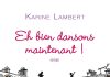 Eh bien dansons maintenant !