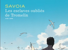 Les esclaves oubliés de Tromelin