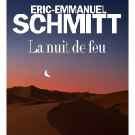 La nuit de feu, un livre de Eric-Emmanuel Schmitt