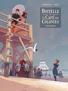 Boitelle et le café des colonies : une BD de Didier Quella-Guyot et Sébastien Morice (Grand Angle)