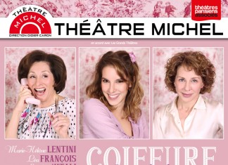 Coiffure et confidences, adapté par Didier Caron au Théâtre Michel