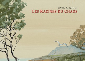 Les Racines du chaos, l’intégrale BD de Felipe Hernández Cava et Bartolomé Nicolau Seguí (Dargaud)