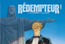 Le Rédempteur, tome 1 : une BD de Stephen Desberg et Miguel Lalor (Dargaud) Le Rédempteur, tome 1