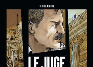 Le Juge – La République Assassinée, tome 1 : une BD d’Olivier Berlion (Dargaud) Le Juge tome 1