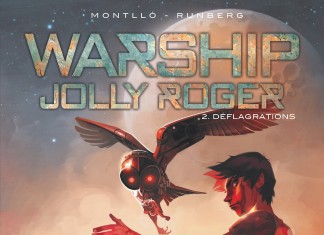 Warship Jolly Roger, tome 2 : une BD de Sylvain Runberg et Miki Montllo (Dargaud) Warship Jolly Roger, tome 2