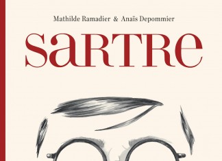 Sartre, une BD de Mathilde Ramadier et Anaïs Depommier (Dargaud) Sartre BD couverture