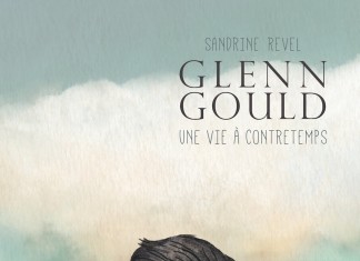 Glenn Gould, une vie à contretemps : une BD de Sandrine Revel (Dargaud) Glenn Gould BD
