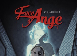 Face d’Ange, tome 1 : une BD de Koldo et Angel Unzueta (Glénat)