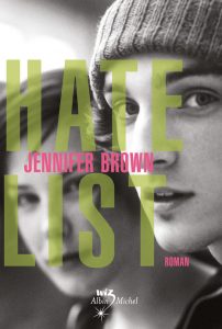Hate List, un livre de Jennifer Brown