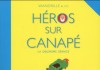 Heros sur canapé, La deuxième séance, une BD de Wandrille et co (Wraoum!)