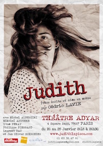 Judith, une pièce écrite et mise en scène par Cédric Lavie