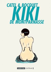 Kiki de Montparnasse, une BD enivrante de Catel & Bocquet (Casterman)