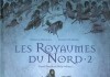 Les Royaumes du Nord, tome 2