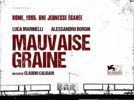 Mauvaise Graine, film italien de Claudio Caligari