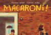 Macaroni ! une BD de Thomas Campi et Vincent Zabus (Dupuis) Macaroni