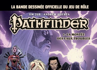 Pathfinder, tome 1 : un comics de Jim Zub et Andrew Huerta (Glénat) Pathfinder, tome 1