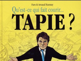 Qu'est-ce qui fait courir... TAPIE ?