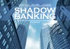 Shadow Banking, tome 2