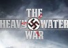 The Heavy Water War
