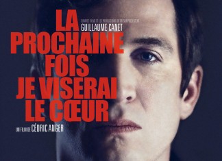 La Prochaine fois je viserai le coeur : un film de Cédric Anger (DVD) La prochaine fois je viserai le coeur