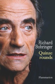 Quinze rounds, un livre vérité de Richard Bohringer