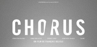 Chorus, un film de François Delisle